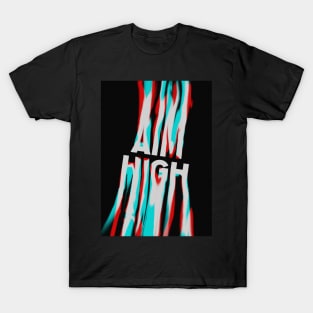 "AIM HIGH" Motivational Poster T-Shirt